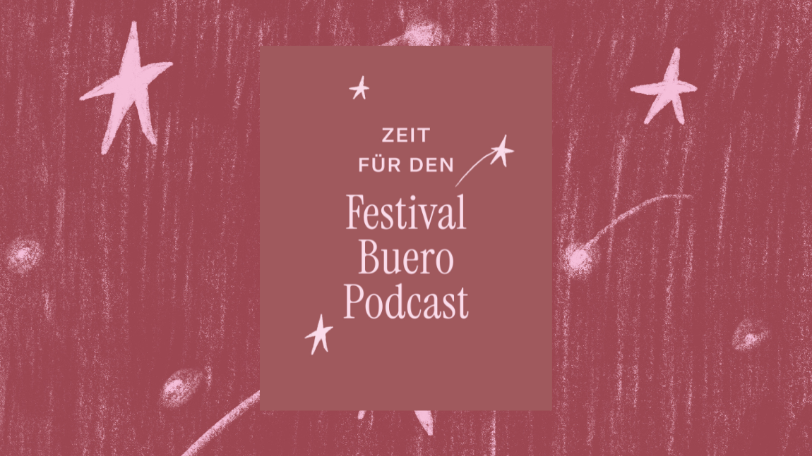 Zeit für den Festivalbuero Podcast